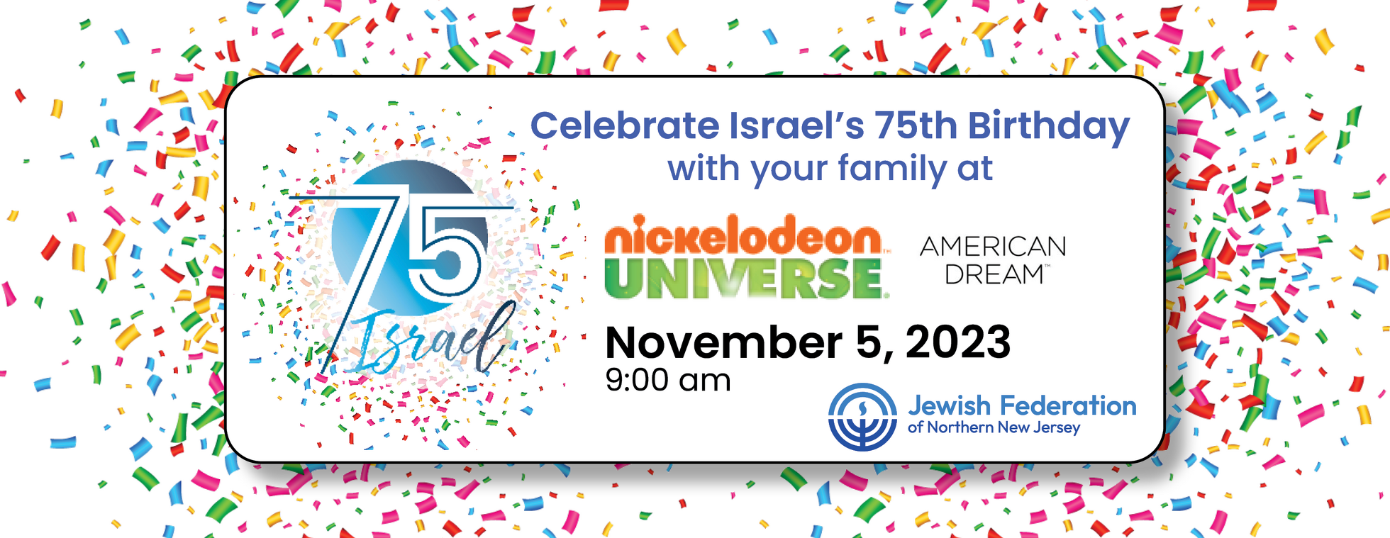 Israel at 75 Birthday Party - Nickelodeon Universe - American Dream